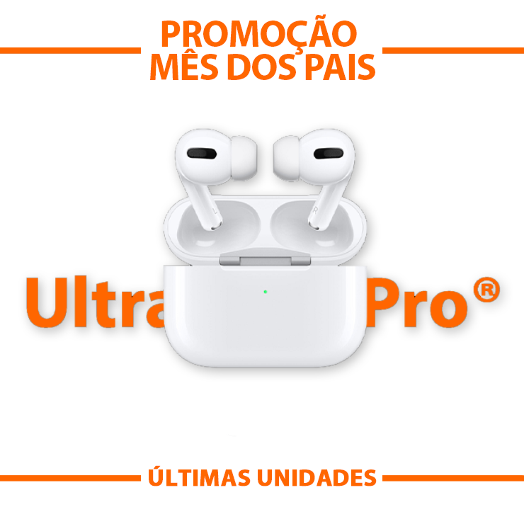 Fone UltraPro - Promoção Mês dos Pais + Brinde Exclusivo